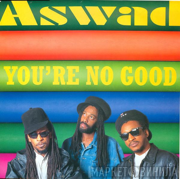 Aswad - You're No Good