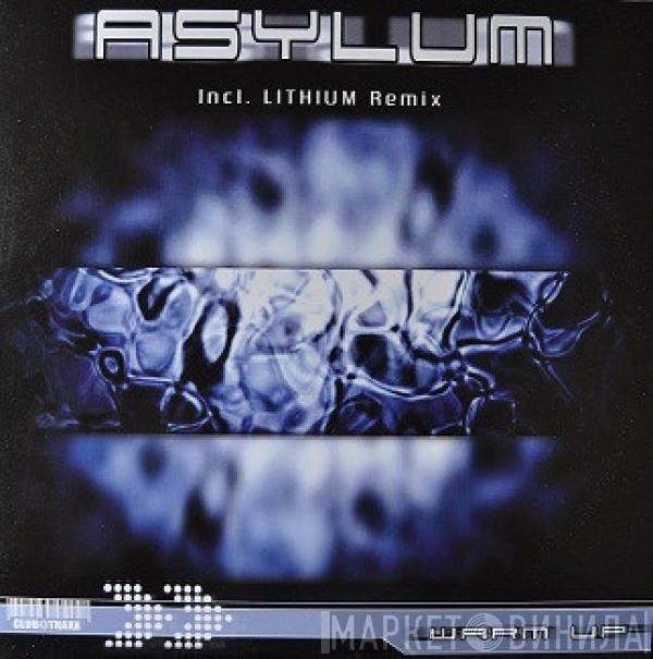 Asylum  - Warm Up