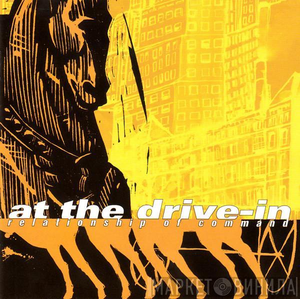 At The Drive-In - Relationship Of Command
