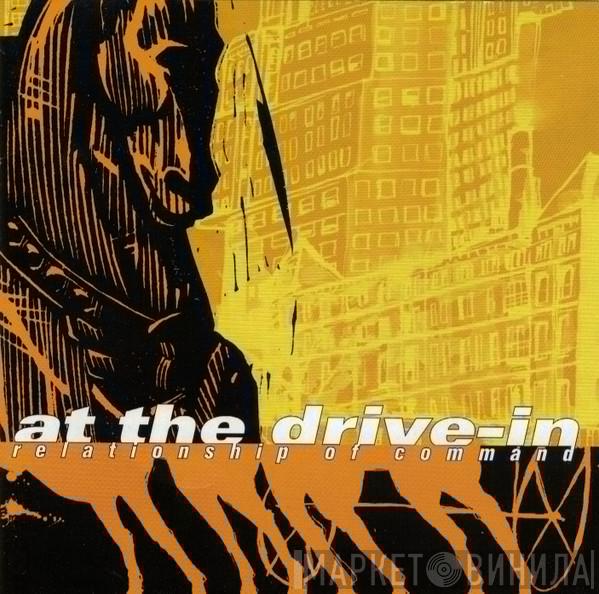 At The Drive-In - Relationship Of Command