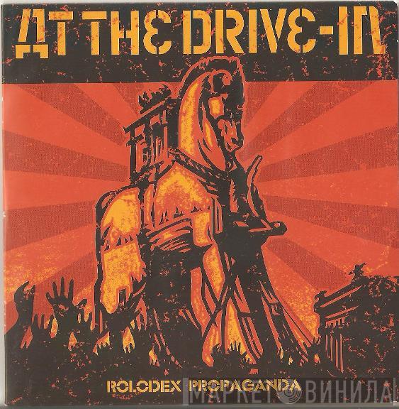 At The Drive-In - Rolodex Propaganda