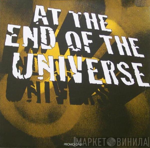  - At The End Of The Universe (Promo)