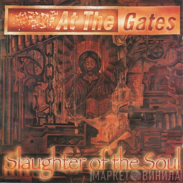At The Gates - Slaughter Of The Soul