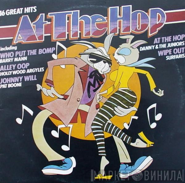  - At The Hop