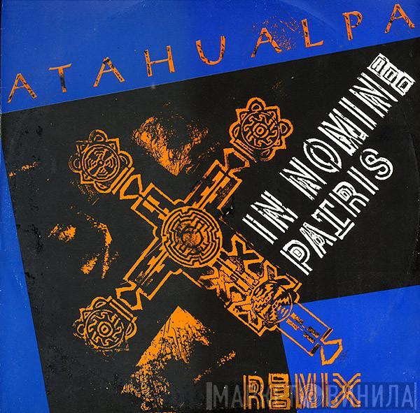 Atahualpa - In Nomine Patris (Remix)