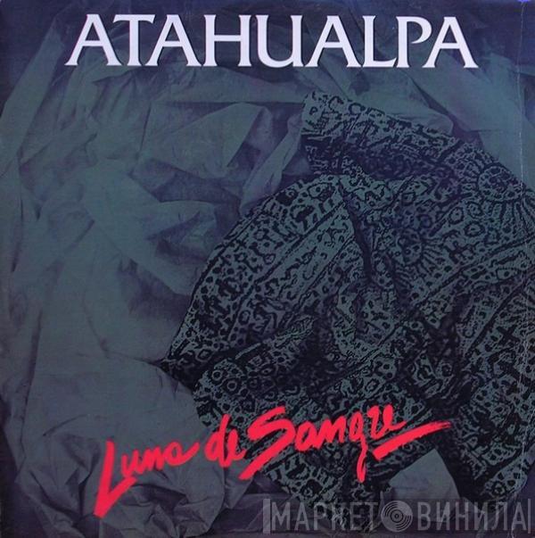 Atahualpa - Luna De Sangre
