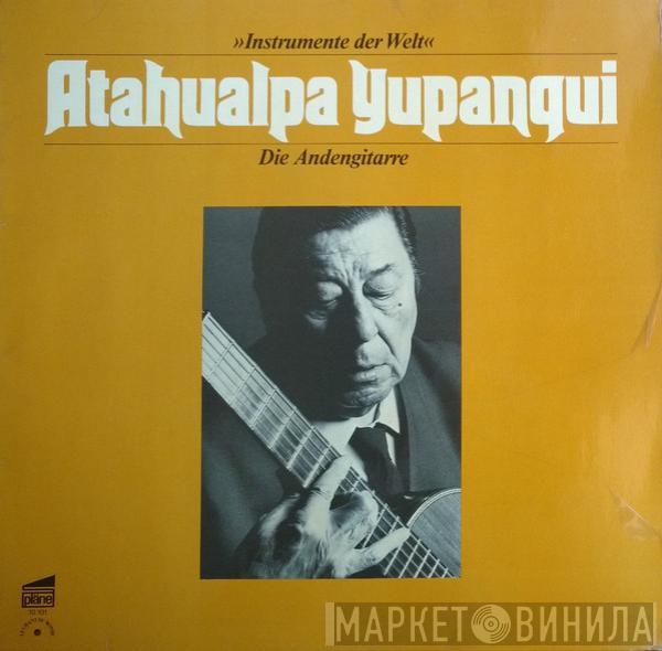 Atahualpa Yupanqui - Die Andengitarre