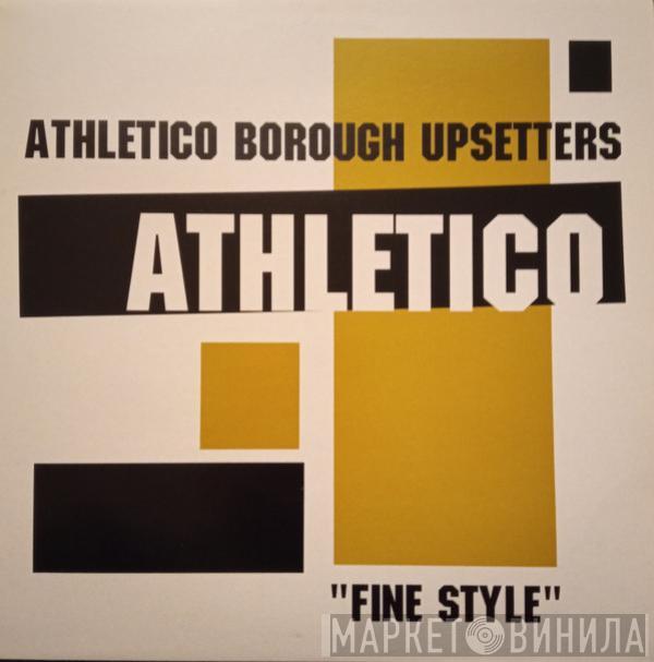 Athletico Borough Upsetters - Fine Style