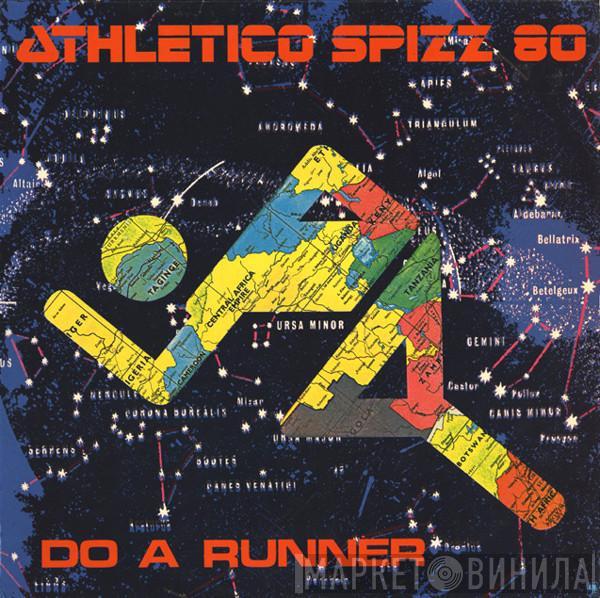 Athletico Spizz 80 - Do A Runner