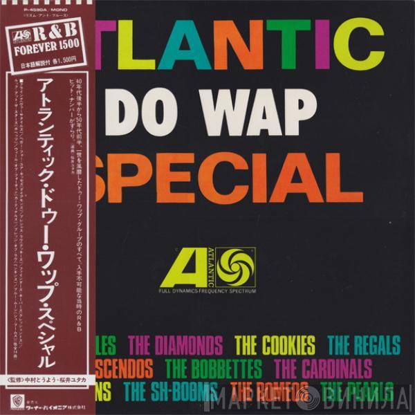  - Atlantic Do Wap Special