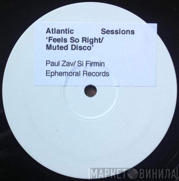 Atlantic Sessions - Muted Disco / Feels So Right