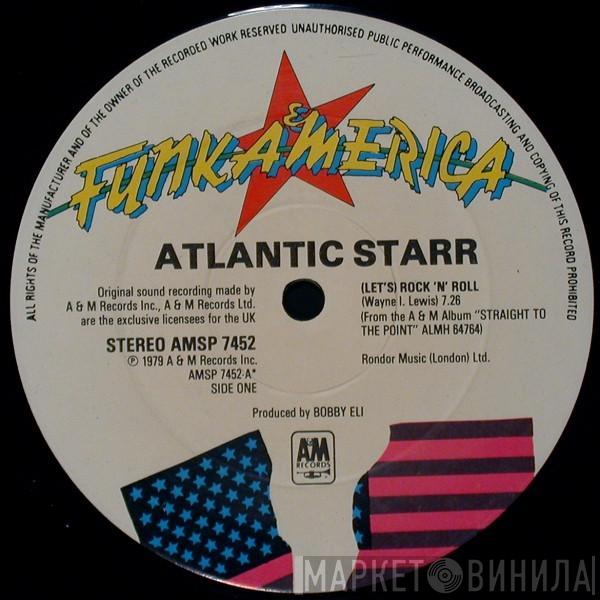 Atlantic Starr - (Let's)  Rock 'N' Roll