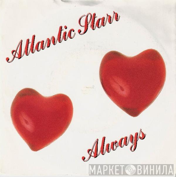 Atlantic Starr - Always