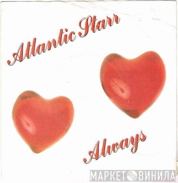  Atlantic Starr  - Always