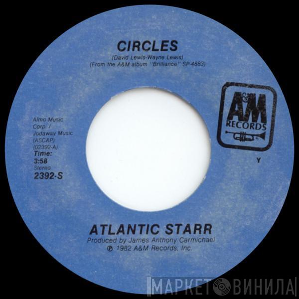 Atlantic Starr - Circles