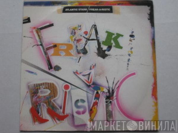 Atlantic Starr - Freak-A-Ristic