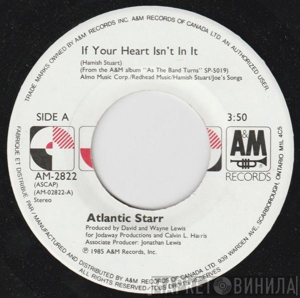 Atlantic Starr - If Your Heart Isn't In It