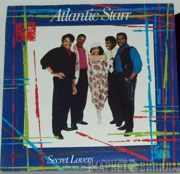 Atlantic Starr - Secret Lovers...The Best Of Atlantic Starr