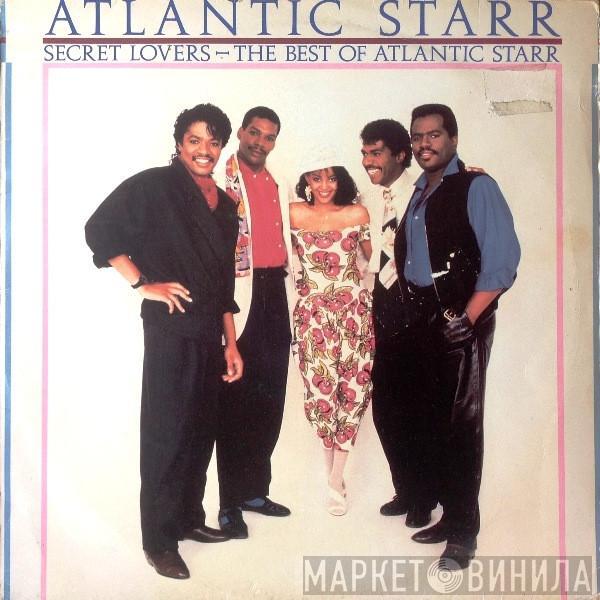 Atlantic Starr - Secret Lovers...The Best Of Atlantic Starr