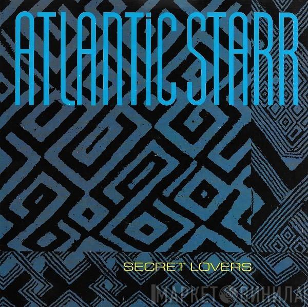Atlantic Starr - Secret Lovers