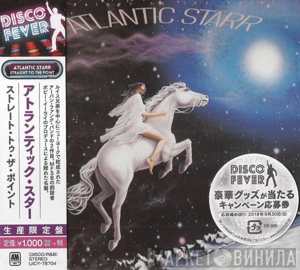  Atlantic Starr  - Straight To The Point
