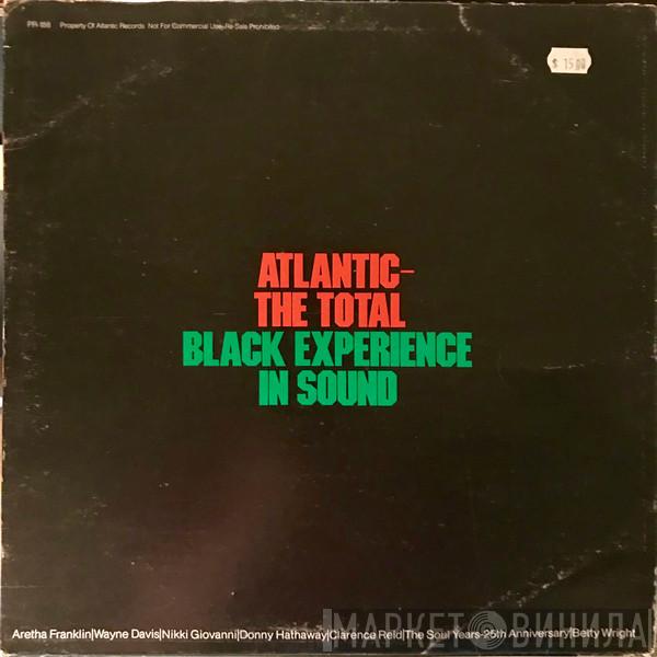  - Atlantic- The Total Black Experience In Sound