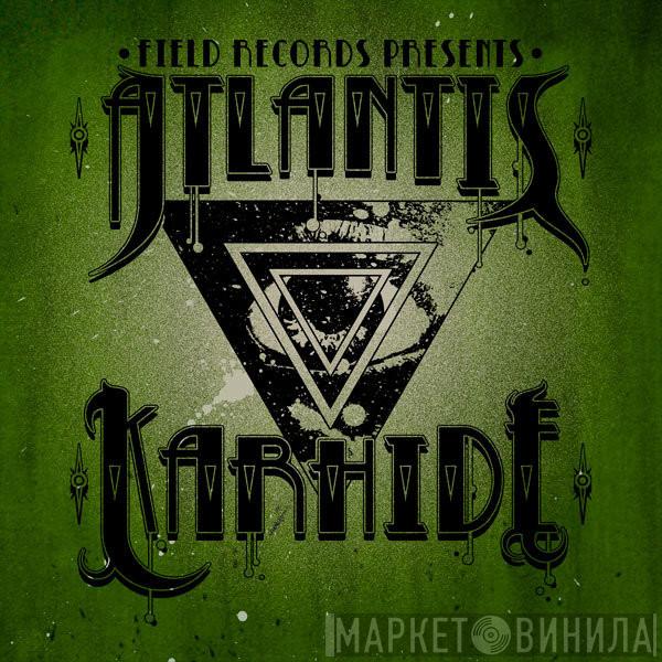 Atlantis , Karhide - This Is Heavy / Ride