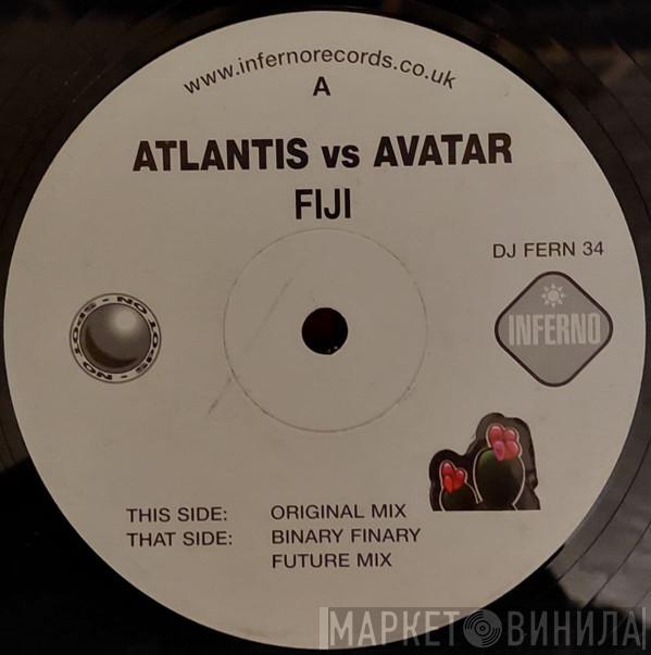Atlantis, Avatar  - Fiji