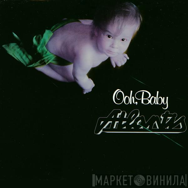 Atlantis  - Ooh, Baby
