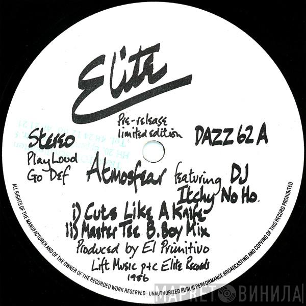 Atmosfear, Itchy No Ho - Cuts Like A Knife