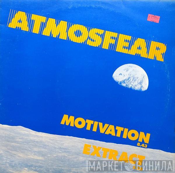 Atmosfear - Motivation / Extract