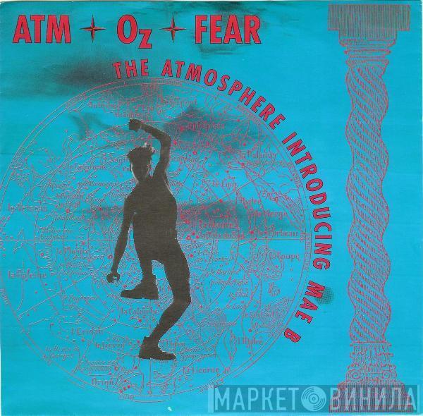  Atmosphere  - Atm-Oz-Fear