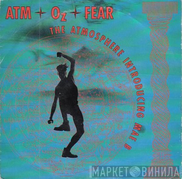 Atmosphere, Mae B - Atm-Oz-Fear