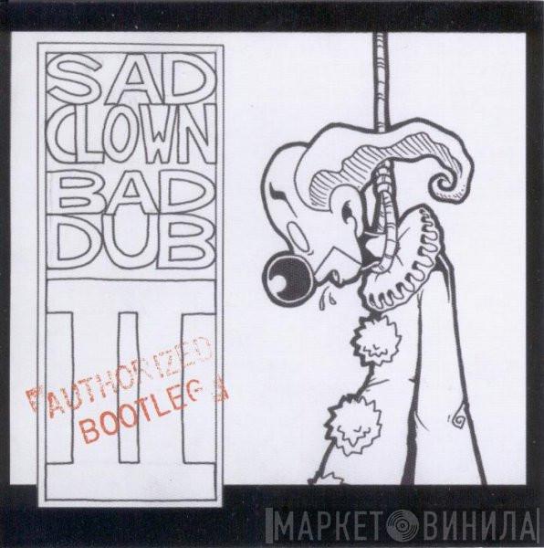  Atmosphere   - Sad Clown Bad Dub II (Authorized Bootleg)