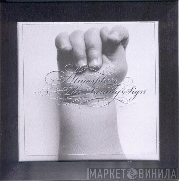 Atmosphere  - The Family Sign