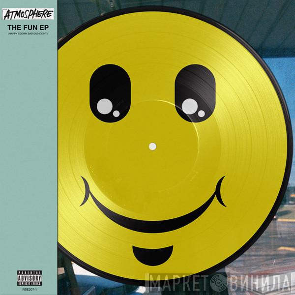 Atmosphere  - The Fun EP (Happy Clown Bad Dub Eight)