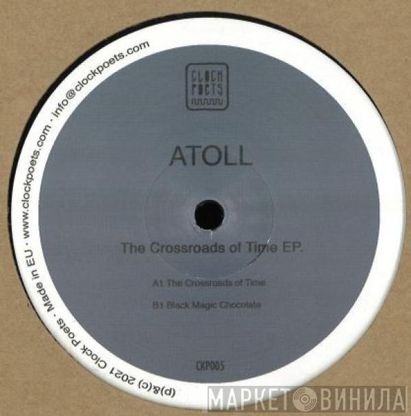 Atoll - The Crossroads Of Time Ep