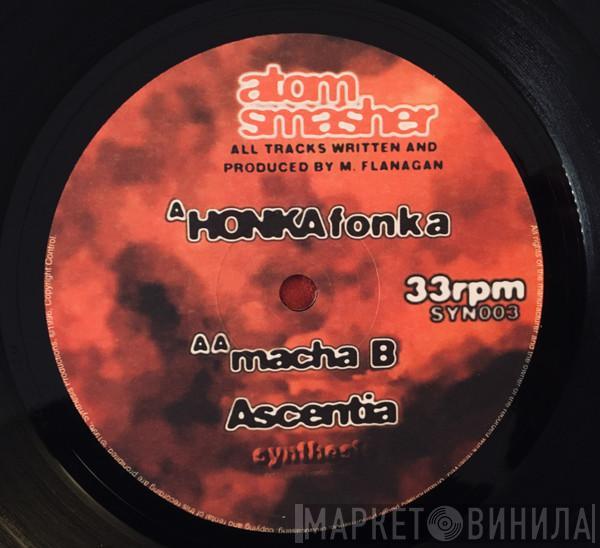 Atom Smasher - Honka Fonka