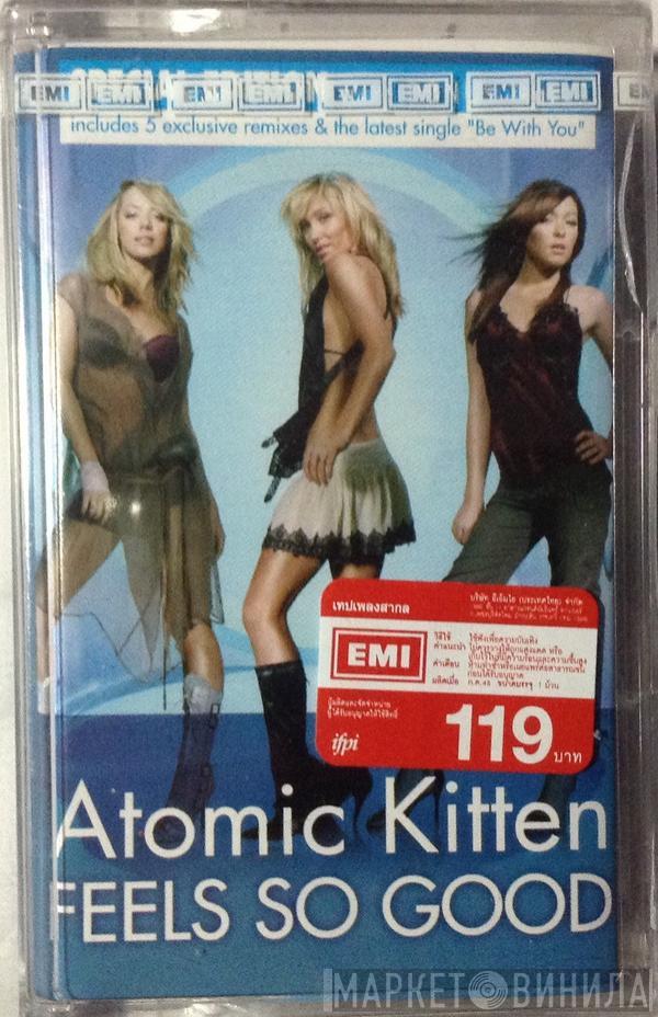  Atomic Kitten  - Feels So Good