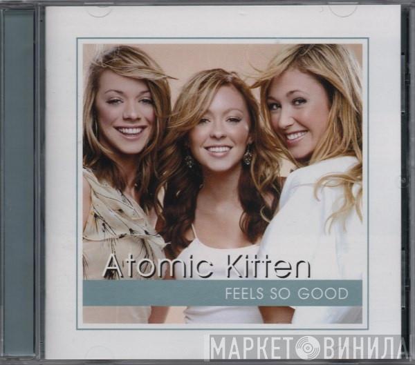 Atomic Kitten  - Feels So Good
