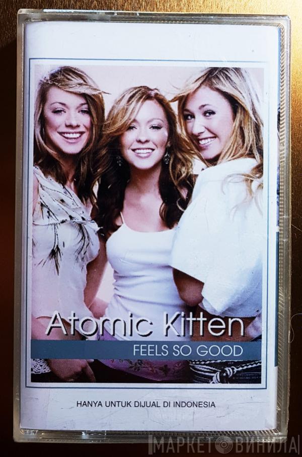  Atomic Kitten  - Feels So Good
