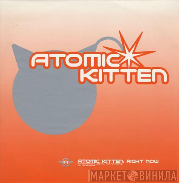 Atomic Kitten - Right Now