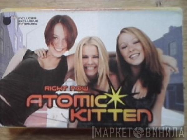 Atomic Kitten - Right Now