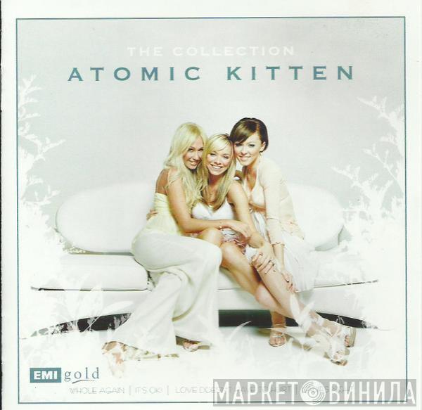 Atomic Kitten - The Collection