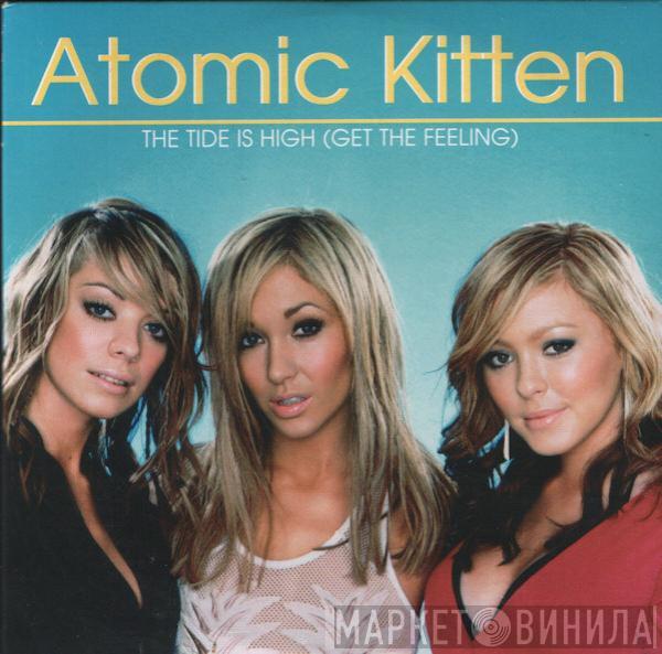 Atomic Kitten - The Tide Is High (Get The Feeling)