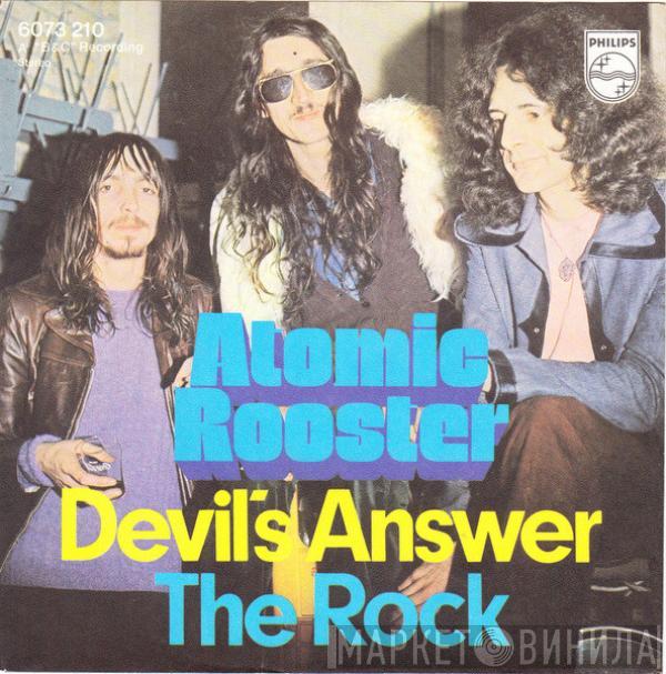 Atomic Rooster - Devil's Answer / The Rock