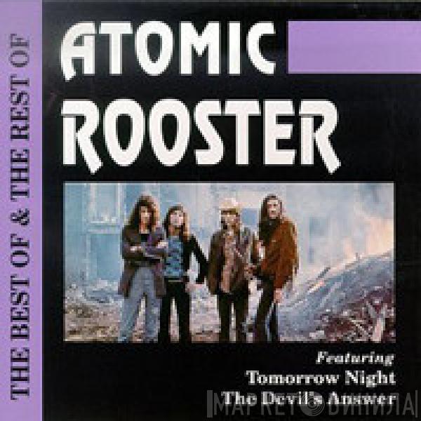 Atomic Rooster - The Best Of & The Rest Of Atomic Rooster