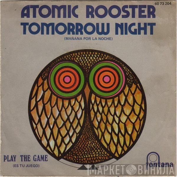 Atomic Rooster - Tomorrow Night