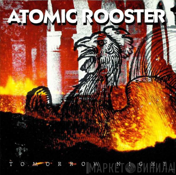 Atomic Rooster - Tomorrow Night