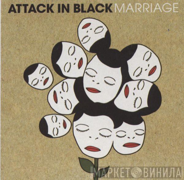 Attack In Black - Marriage